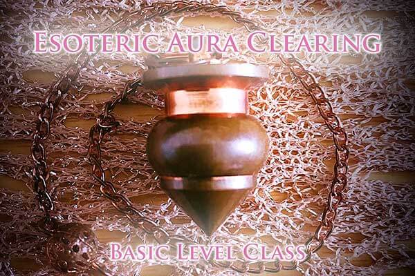 Advanced Esoteric Aura Clearing